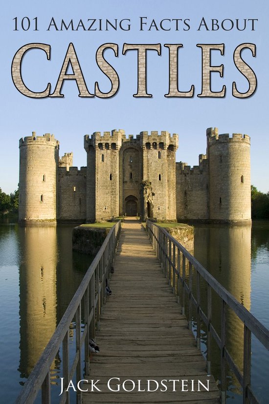 101 Amazing Facts about Castles - cover