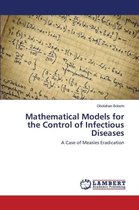 Mathematical Models for the Control of Infectious Diseases