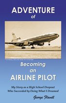 Adventure Of Becoming An Airline Pilot