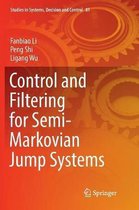 Studies in Systems, Decision and Control- Control and Filtering for Semi-Markovian Jump Systems