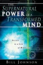 Supernatural Power Of A Transformed Mind