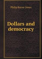 Dollars and democracy