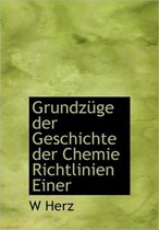 Grundz GE Der Geschichte Der Chemie Richtlinien Einer