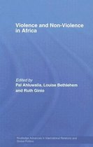 Routledge Advances in International Relations and Global Politics- Violence and Non-Violence in Africa