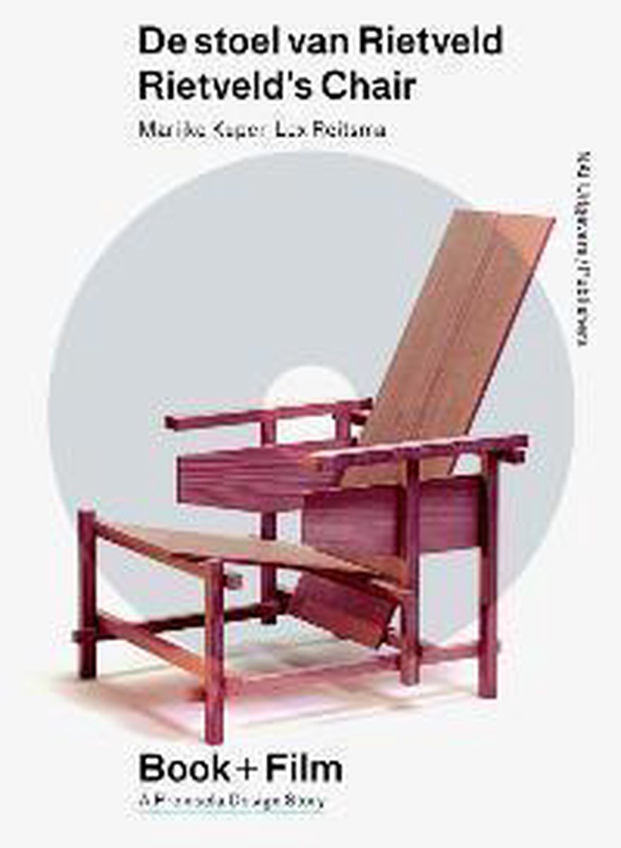 De stoel Rietveld / Rietveld s Chair | 9789462080188 Marijke Kuper | Boeken |