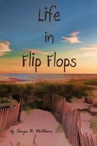 Life in Flip Flops