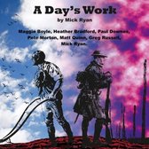 Days Work: A Folk Opera by Mick Ryan