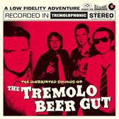 The Tremolo Beer Gut - The Inebriated Sounds Of The Tremol (LP)