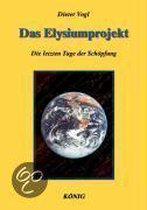 Die Tage der Schöpfung 2. Das Elysiumprojekt
