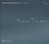 Ensemble Modern, Münchner Rundfunkorchester, White Rabbit Ensemble - Kreppein: Spiel Der Schatten (CD)