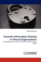 Towards Information Sharing in Virtual Organisations