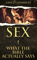 Sex: What the Bible Actually Says!