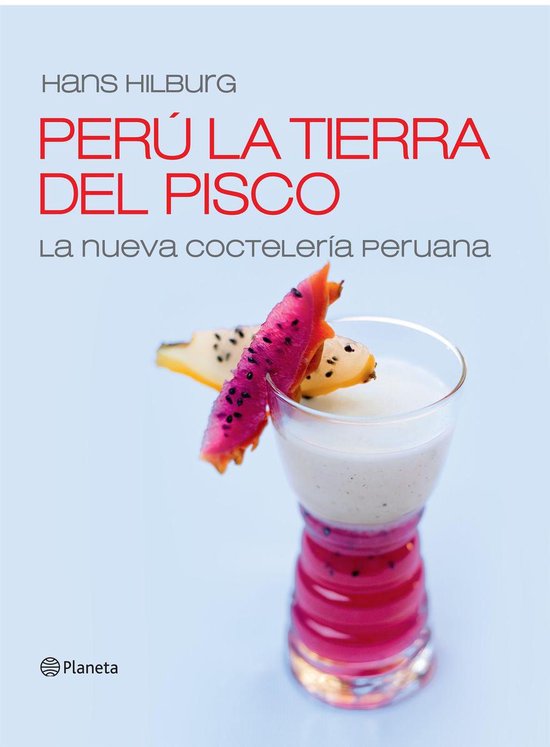Perú la tierra del pisco - cover