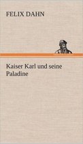 Kaiser Karl Und Seine Paladine