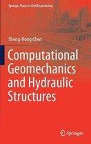 Computational Geomechanics and Hydraulic Structures