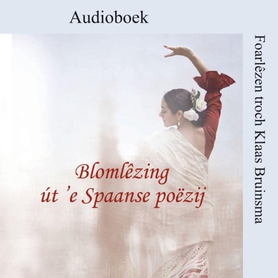 Blomlêzing út 'e Spaanse poëzij - cover