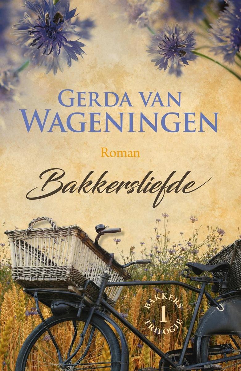 Bakker 1 - Bakkersliefde - Gerda van Wageningen