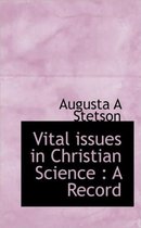 Vital Issues in Christian Science