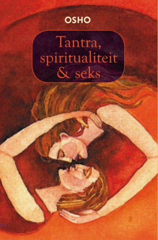 Cover van het boek 'Tantra spiritualiteit en seks' van  Osho
