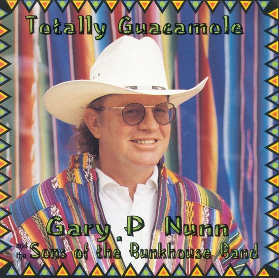 Totally Guacamole, Gary P. Nunn | CD (album) | Muziek | bol.com