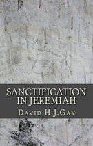 Sanctification in Jeremiah