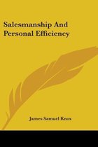 Salesmanship and Personal Efficiency