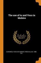 The Use of Tu and Vous in Moli re