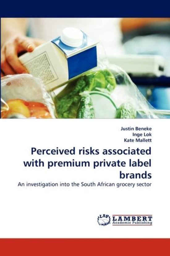 Perceived Risks Associated with Premium Private Label Brands