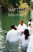 Is Baptism Important?