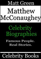 Biographies of Famous People - Matthew McConaughey: Celebrity Biographies