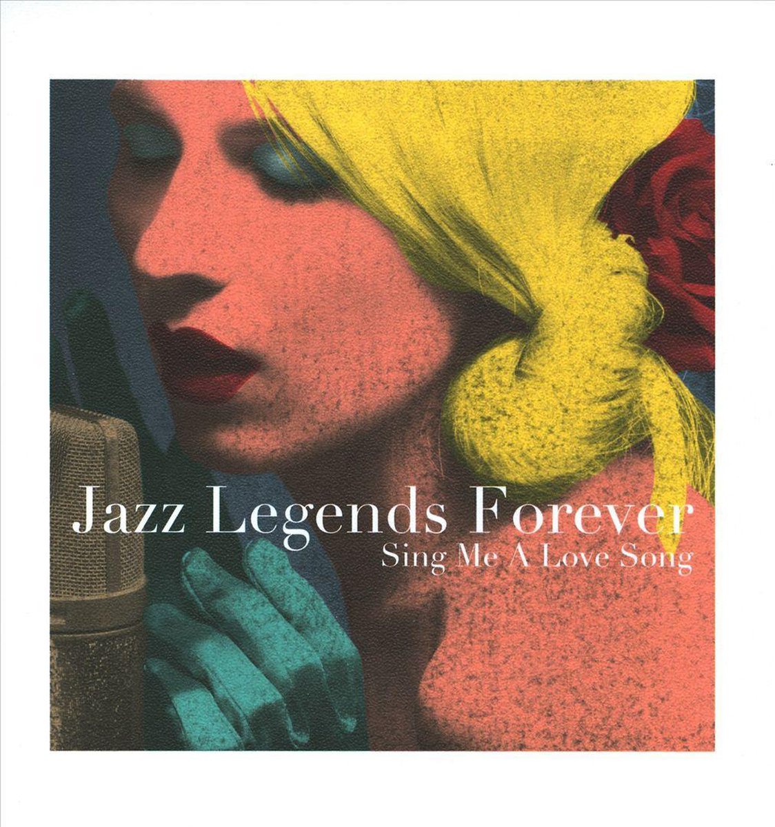 Jazz Legends Forever: Sing Me A Love Song