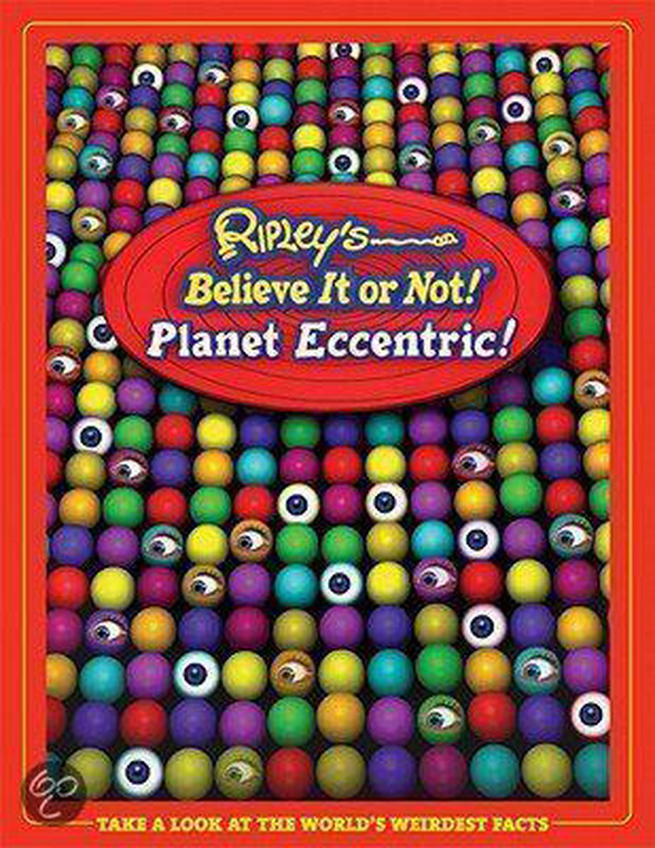 Ripley's Believe It Or Not! Planet Eccentric!