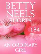An Ordinary Girl (Mills & Boon M&B) (Betty Neels Collection - Book 134)
