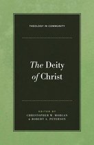 Theology in Community 3 - The Deity of Christ