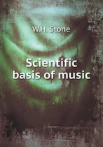 Scientific basis of music