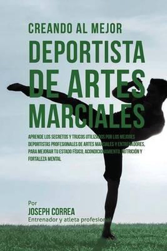 Creando Al Mejor Deportista de Artes Marciales - cover