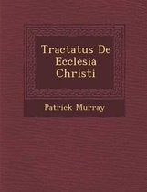 Tractatus de Ecclesia Christi