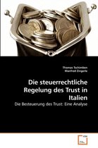 Die Steuerrechtliche Regelung Des Trust in Italien