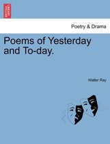 Poems of Yesterday and To-Day.