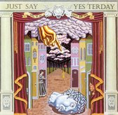 Just Say Yesterday (Just Say Yes Vol. 6)