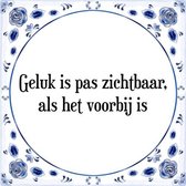 Tegeltje met Spreuk (Tegeltjeswijsheid): Geluk is pas zichtbaar, als het voorbij is + Kado verpakking & Plakhanger