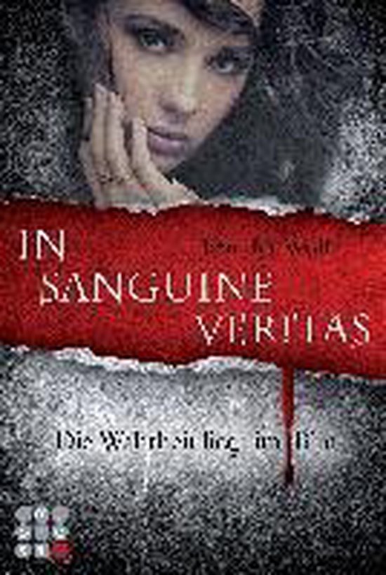 Die Sanguis-Trilogie, Band 1: In sanguine veritas - Die Wahr ... - cover