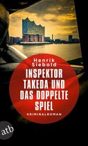 Inspektor Takeda ermittelt 4 - Inspektor Takeda und das doppelte Spiel