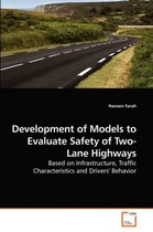 Development of Models to Evaluate Safety of Two-Lane Highways