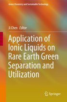 Green Chemistry and Sustainable Technology - Application of Ionic Liquids on Rare Earth Green Separation and Utilization