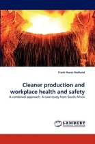 Cleaner Production and Workplace Health and Safety