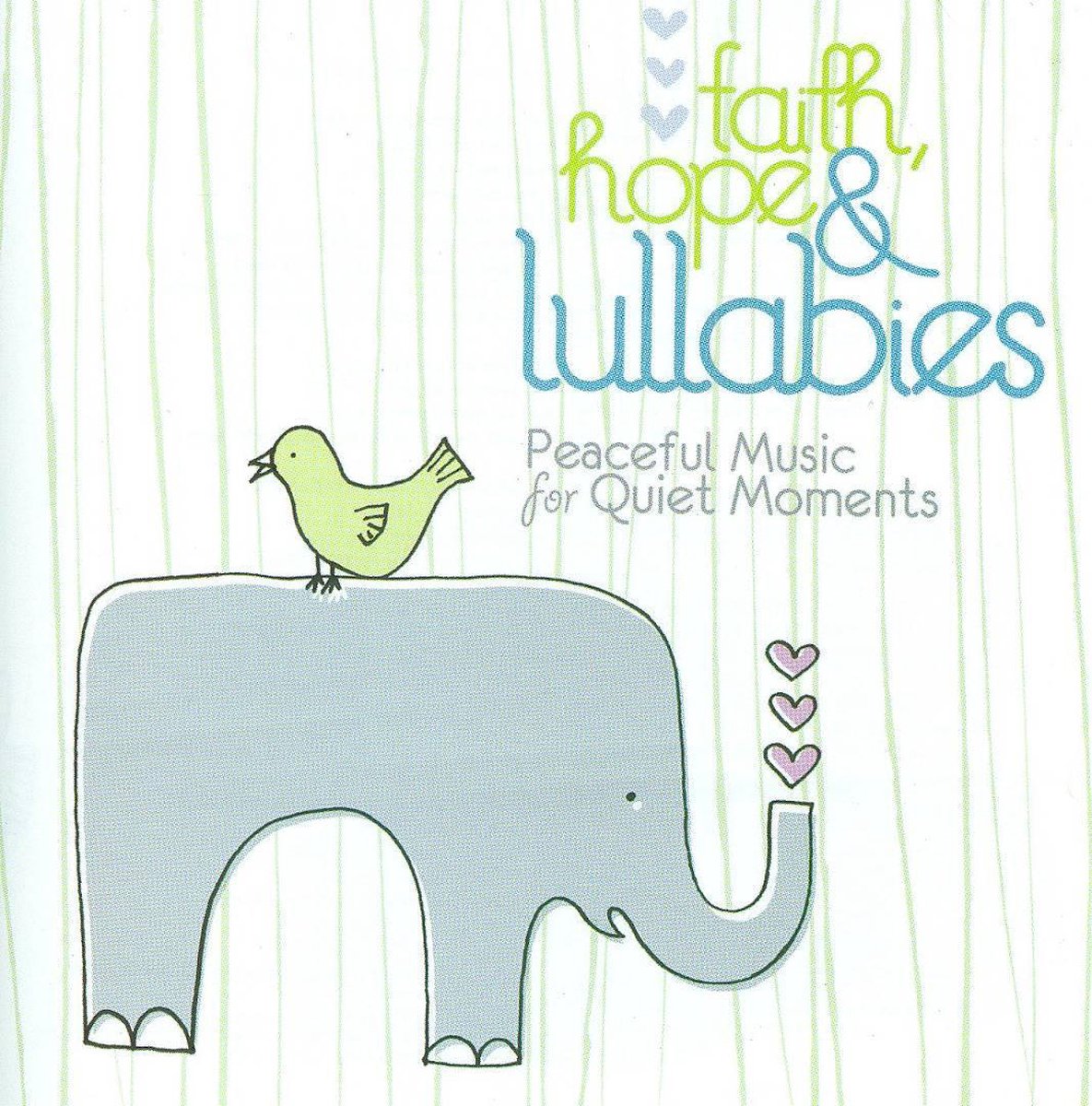 Faith, Hope & Lullabies