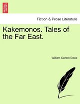 Kakemonos. Tales of the Far East.
