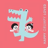 Happy Grumpy Loved