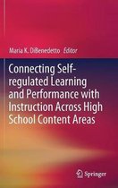 Connecting Self-regulated Learning and Performance with Instruction Across High School Content Areas